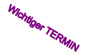 !! Wichtiger TERMIN !!